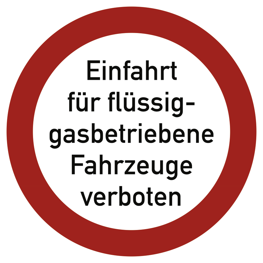 Einfahrt für flüssiggasbetriebene Fahrzeuge verboten, Textschild