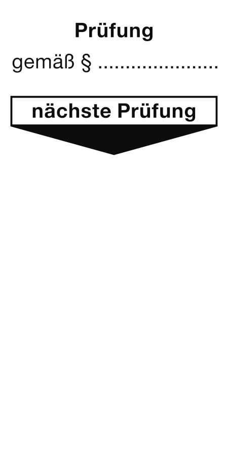 Grundplakette Prüfung gemäß § nächste Prüfung