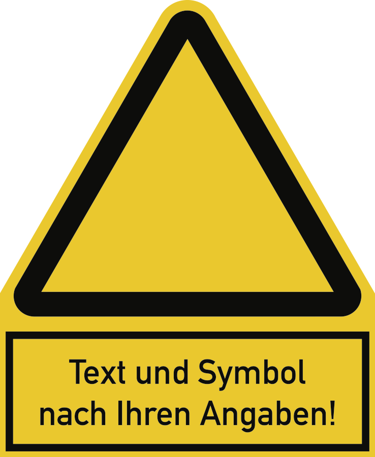 Warnzeichen (Sonderform) mit Standardsymbol und Text nach Ihren Angaben