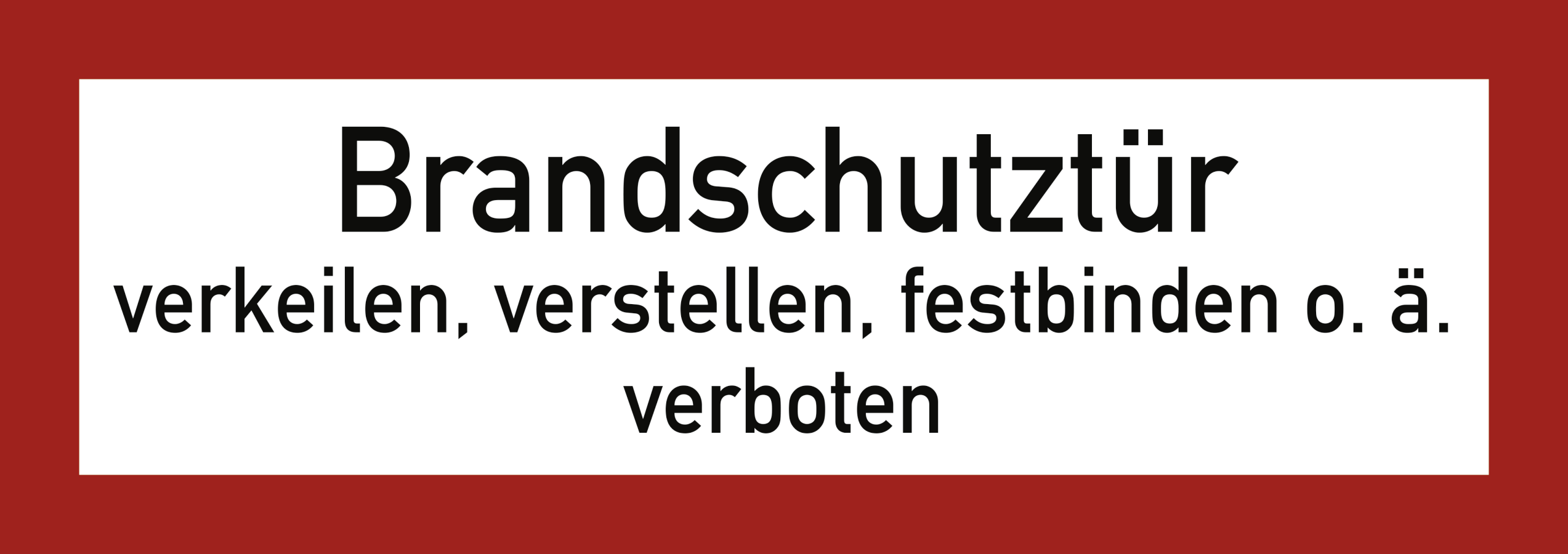 Brandschutztür verkeilen, verstellen,..., Textschild, DIN 4066